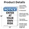 Signmission Enter At Your Own Risk OSHA Notice Sign, Aluminum, 12in W x 18in L, 2PK OS-2PACK-NS-A-1218-V-12067 - alternate 2